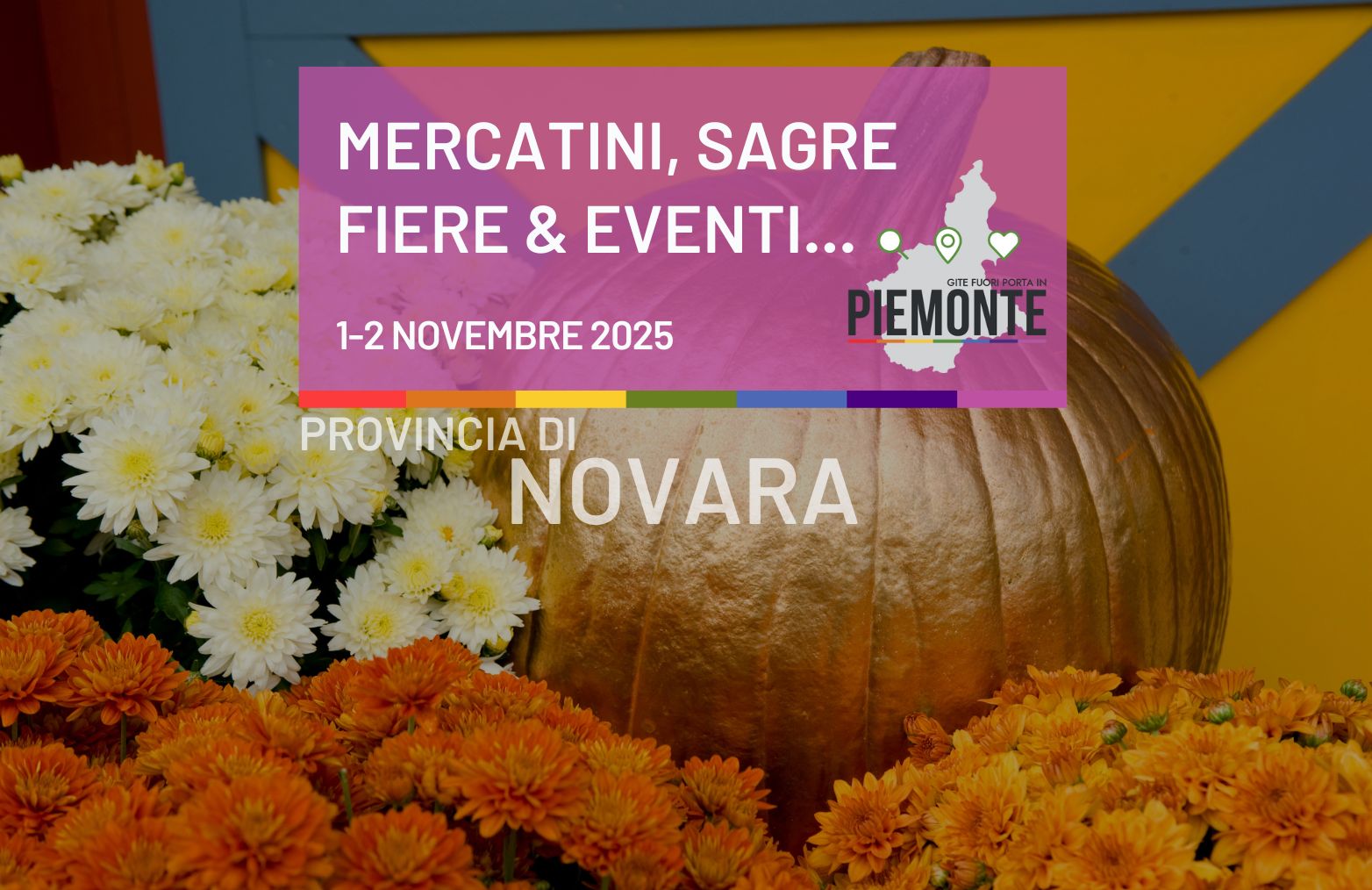 Cosa fare in Provincia di Novara nel weekend: fiere d’autunno, sapori e magia del 1-2 novembre 2025