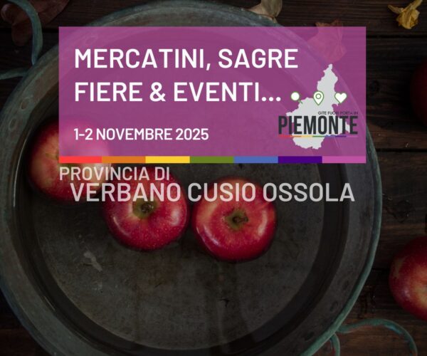 Cosa fare nel VCO questo weekend: fiere, sagre e mercatini del 1-2 novembre 2025 nel Verbano Cusio Ossola
