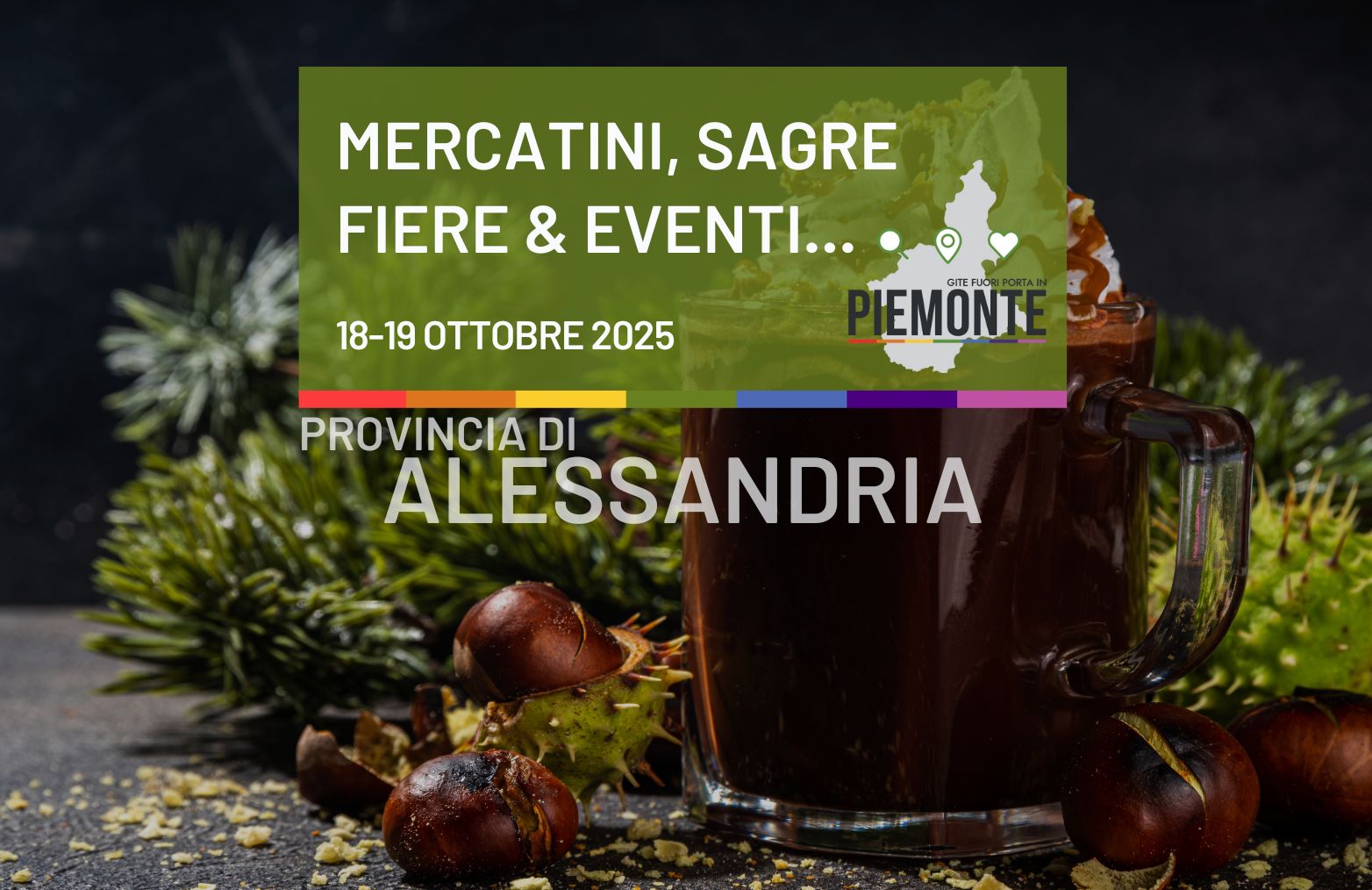 Weekend 18-19 ottobre 2025 in Provincia di Alessandria: sagre, mercatini, fiere e eventi autunnali