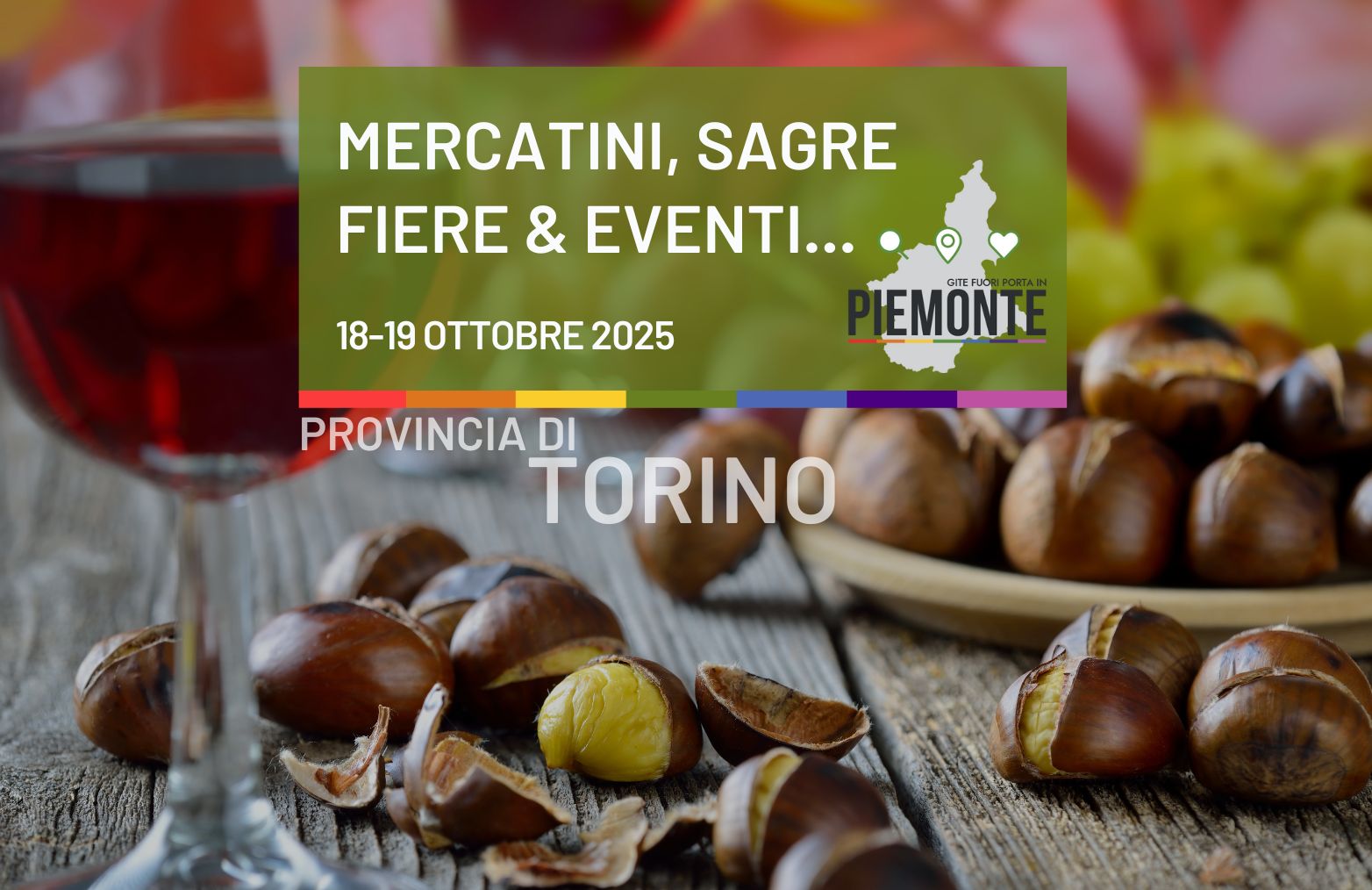 Cosa fare in Provincia di Torino nel weekend 18-19 ottobre 2025 in Piemonte: sagre, mercatini e fiere da non perdere!