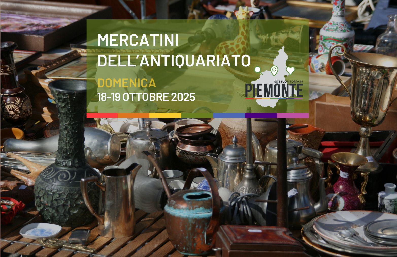 Antiquariato, usato e vintage: tutti i mercatini da non perdere nel weekend del 18-19 ottobre 2025