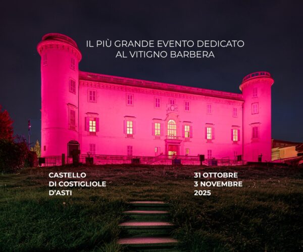 Il Castello di Costigliole d’Asti si illumina per accogliere il più grande evento dedicato al vitigno Barbera.