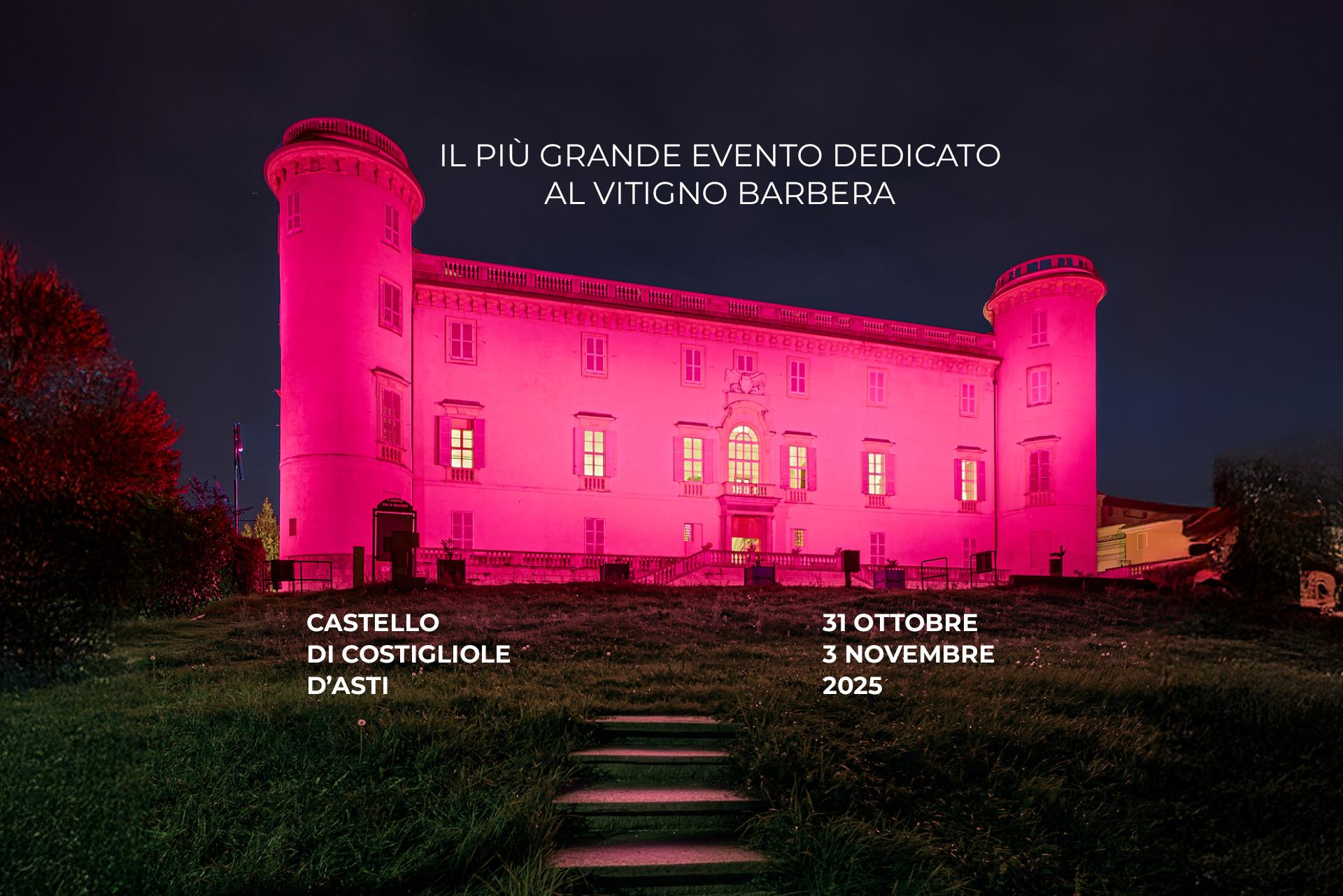 Il Castello di Costigliole d’Asti si illumina per accogliere il più grande evento dedicato al vitigno Barbera.