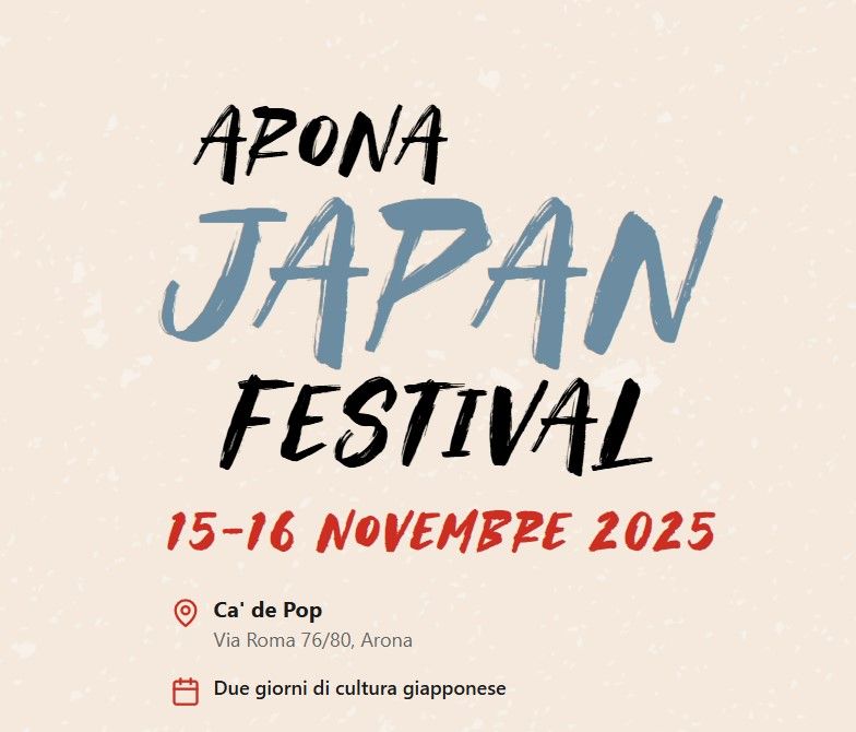 Immergiti nel Giappone sul Lago Maggiore: cultura, cucina e creatività all’Arona Japan Festival 15-16 novembre
