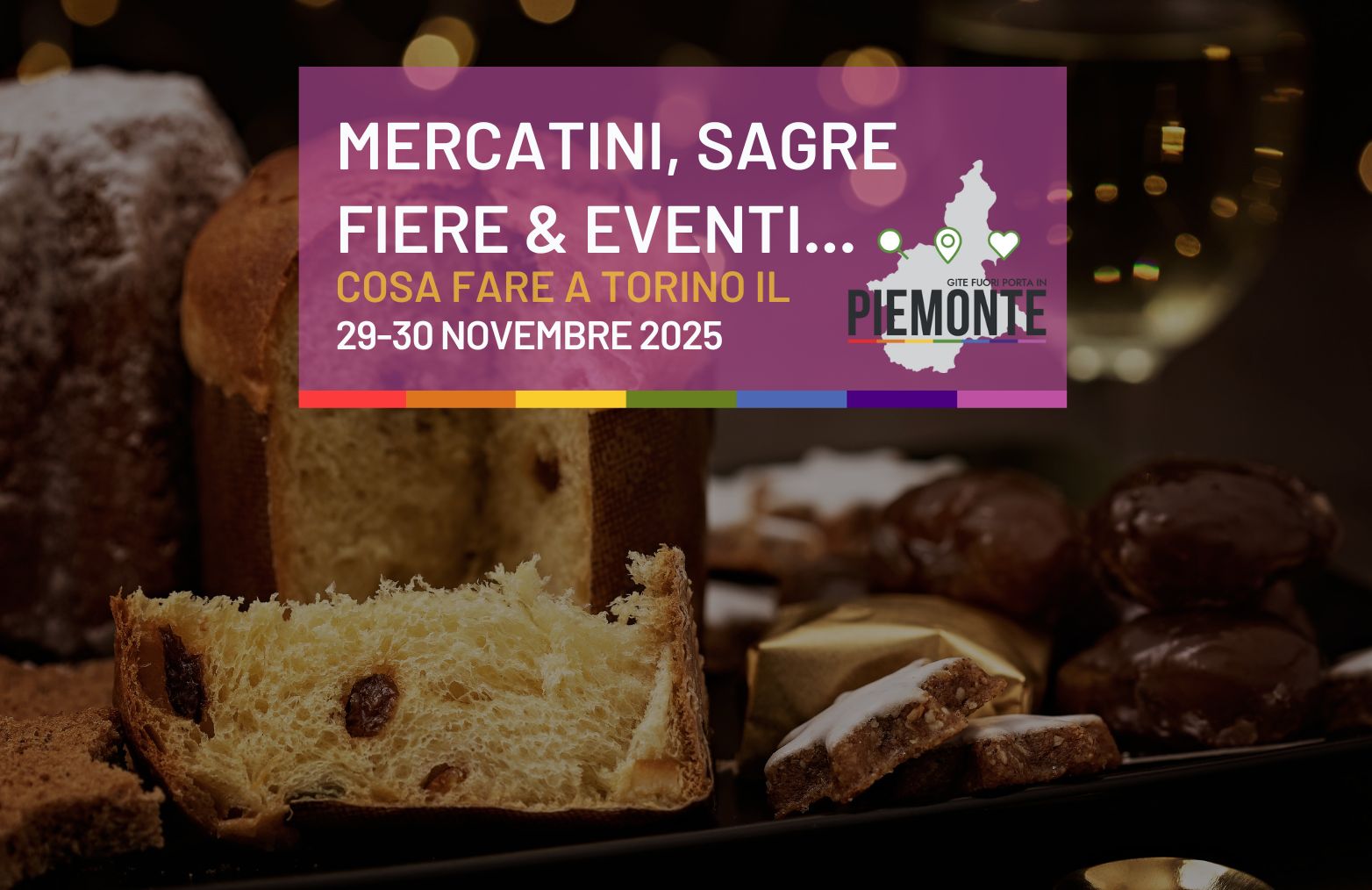 Torino, weekend 29-30 novembre: 10 e più eventi che ti faranno dire “ok, devo uscire!”