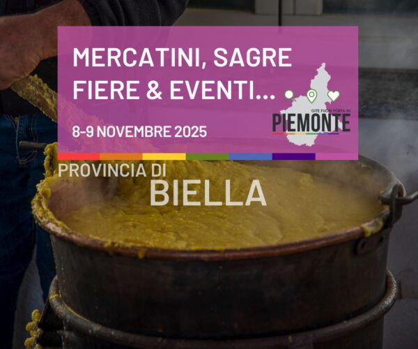 Scopri la Provincia di Biella nel Weekend 8-9 novembre 2025:  sagre, fiere e mercatini da non perdere!