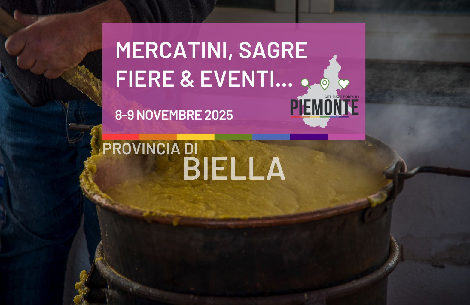 Scopri la Provincia di Biella nel Weekend 8-9 novembre 2025:  sagre, fiere e mercatini da non perdere!