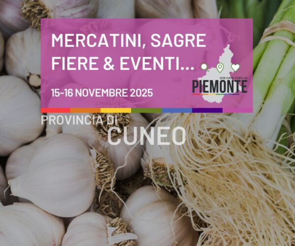 Eventi in Provincia di Cuneo: sagre, fiere, mercatini nel weekend del 15 e 16 Novembre