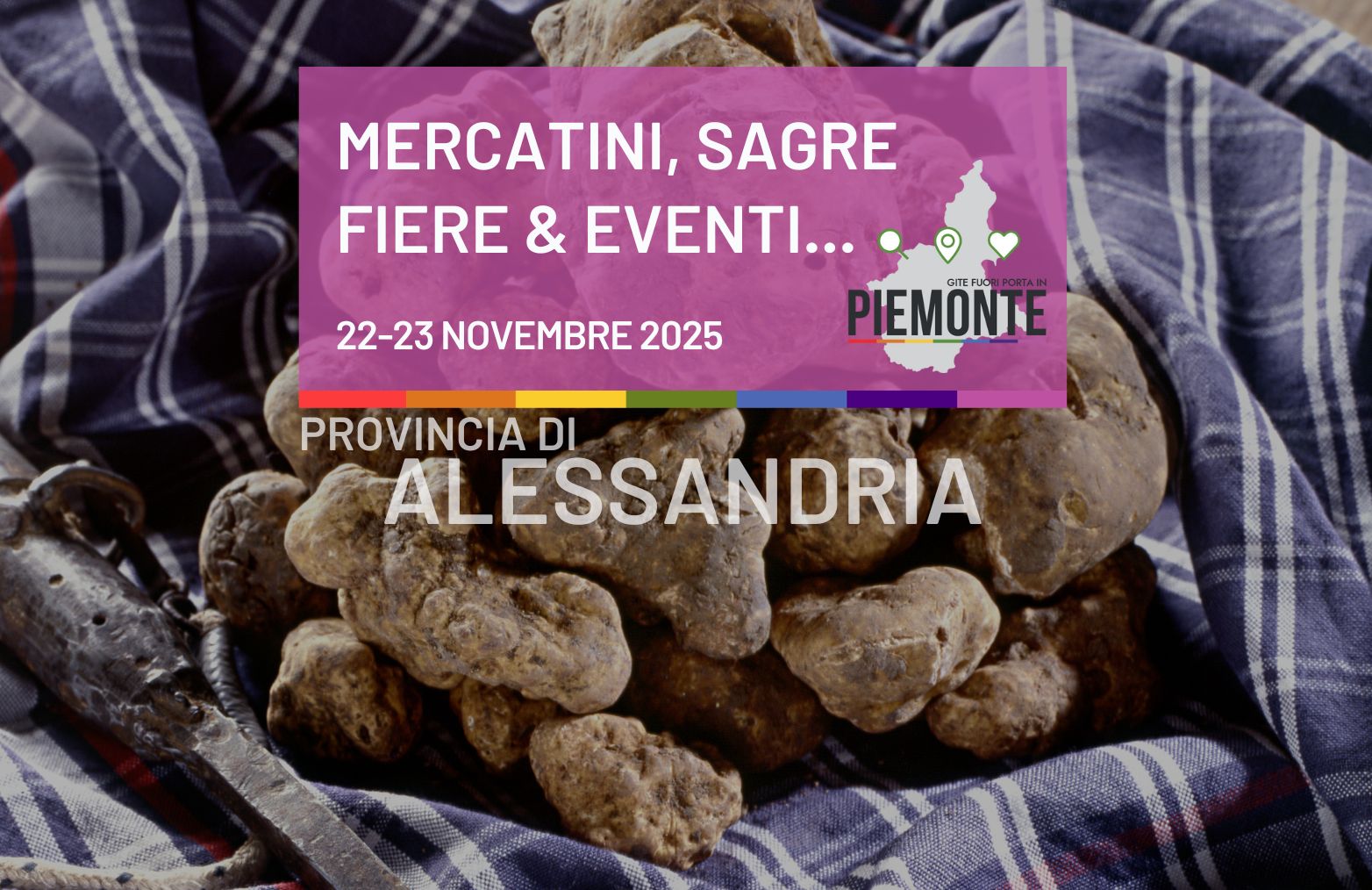 Eventi di questo weekend in Provincia di Alessandria: Mercatini, Sagre e Fiere del 22-23 Novembre 2025