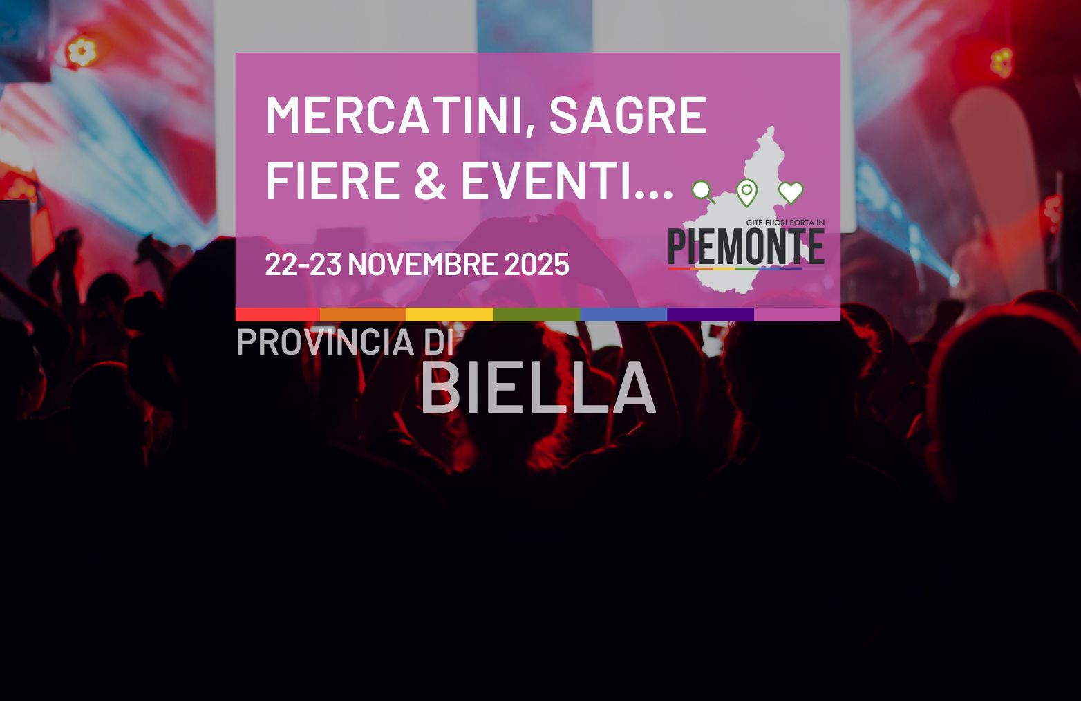 La Provincia di Biella ci regala un weekend da vivere: Mercatini, Sagre e Fiere del 22-23 Novembre 2025