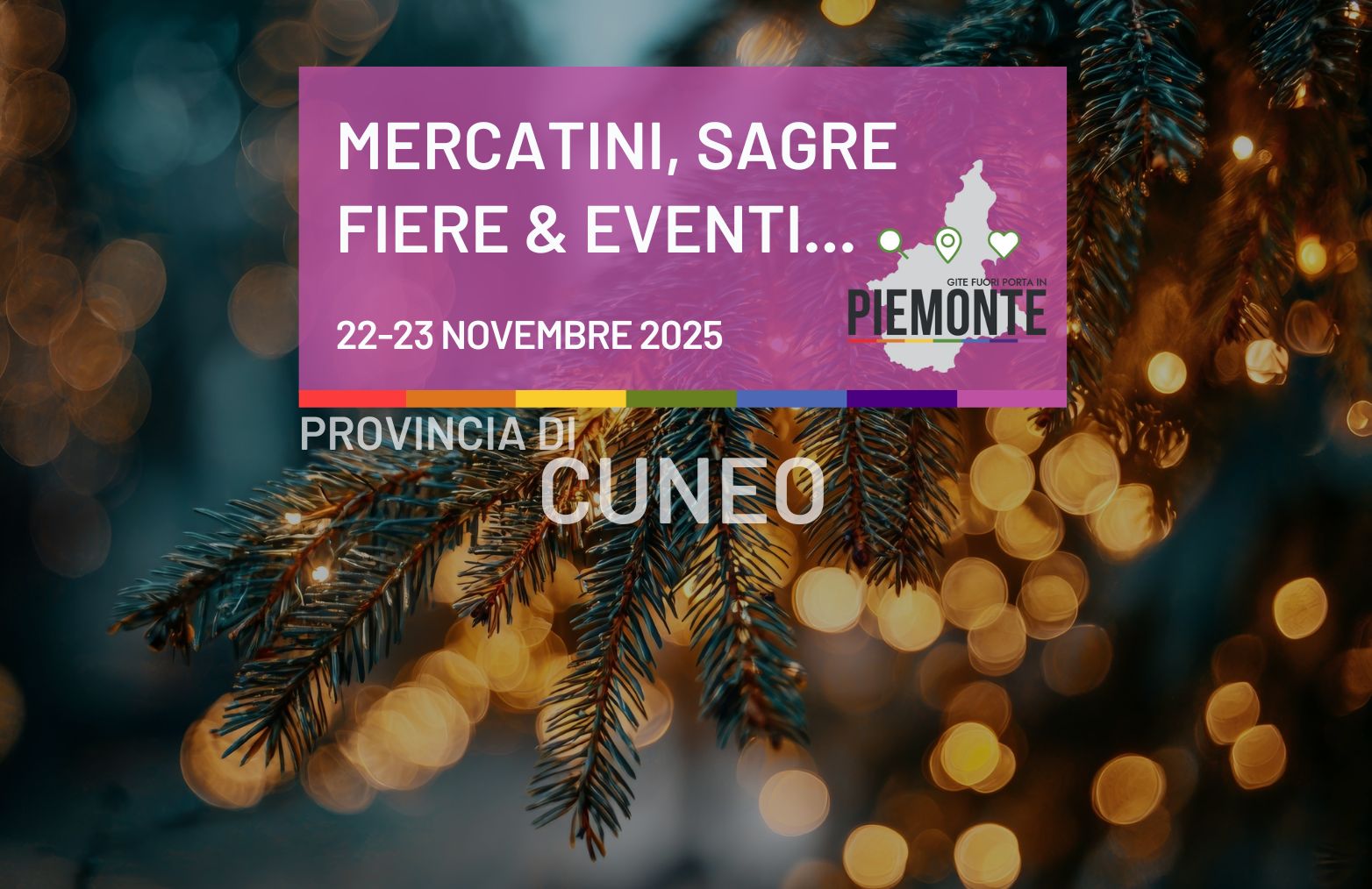 Che weekend in Provincia di Cuneo! Mercatini, Sagre e Fiere del 22-23 Novembre 2025