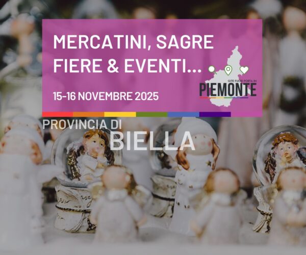 Un weekend da vivere nel Biellese! Scopri sagre, fiere, mercatini di sabato 15 e domenica 15 Novembre