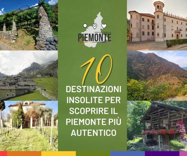 10 destinazioni insolite per scoprire il Piemonte più autentico