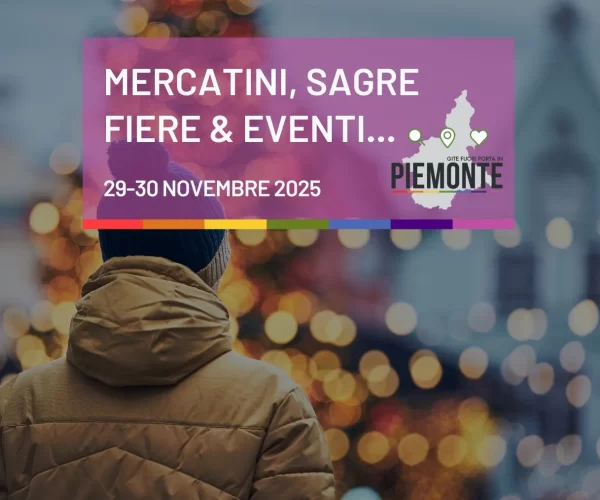 Weekend in Piemonte tra tartufi, cioccolato e panettoni: il 29-30 novembre non restare a casa!