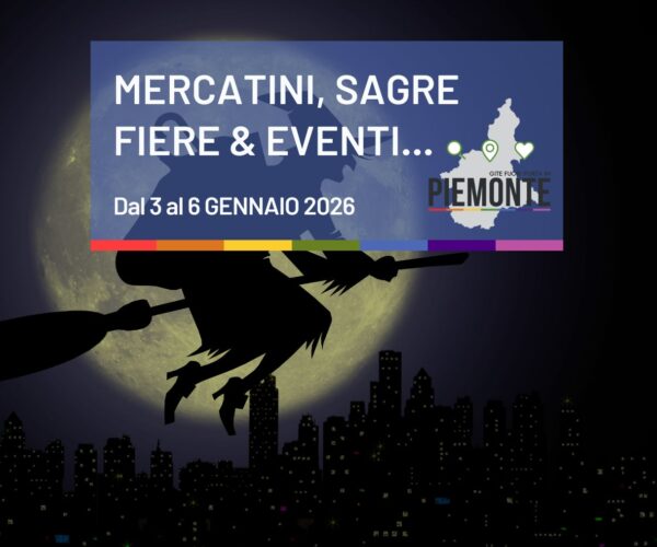Non solo calze! Il weekend dell’Epifania in Piemonte: la guida completa agli eventi dal il 3 al 6 gennaio