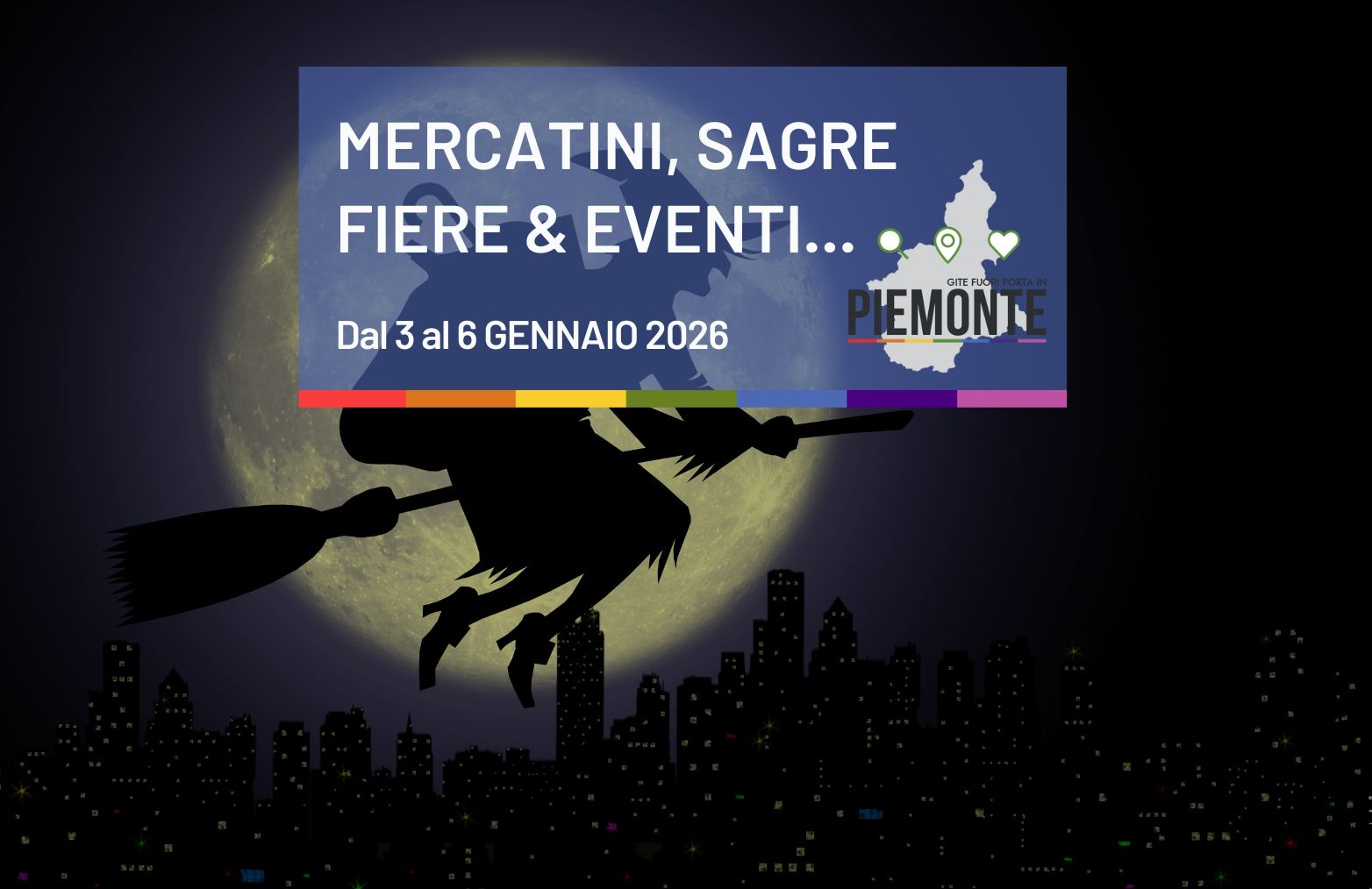 Non solo calze! Il weekend dell’Epifania in Piemonte: la guida completa agli eventi dal il 3 al 6 gennaio