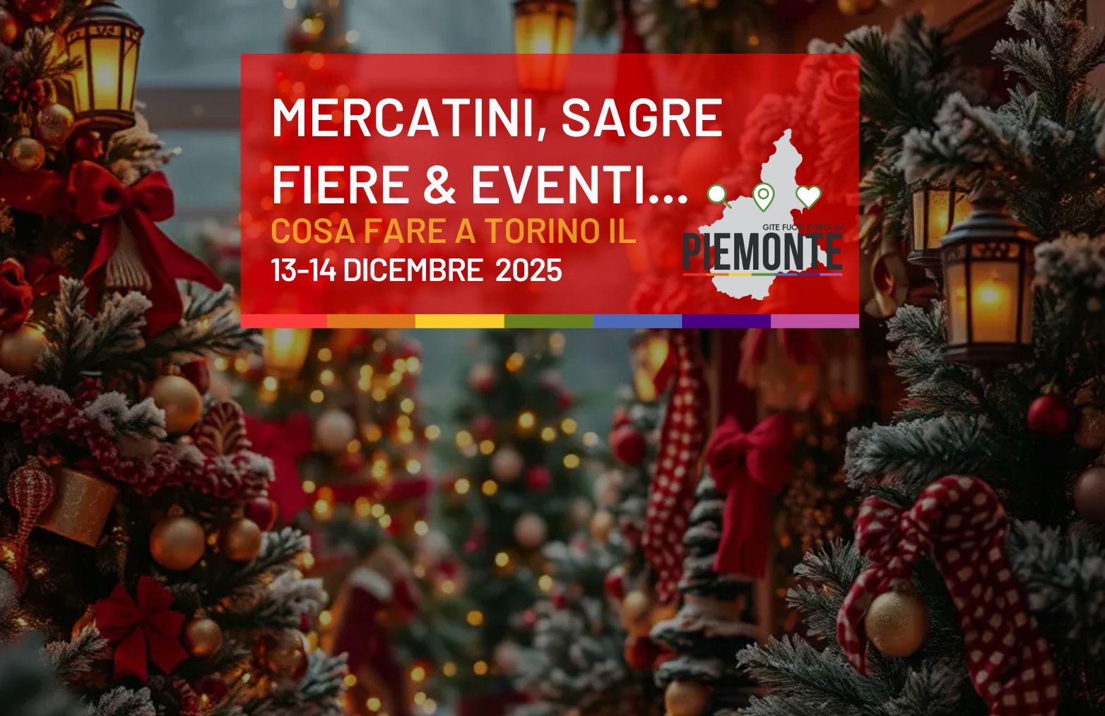 Weekend del 13 e 14 dicembre a Torino: un mix esplosivo di mercatini, cosplay e magia natalizia!