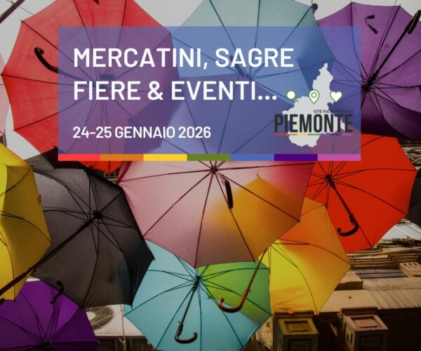 Weekend del 24-25 Gennaio in Piemonte: sagre, fiere, eventi e mercatini anche se piove!