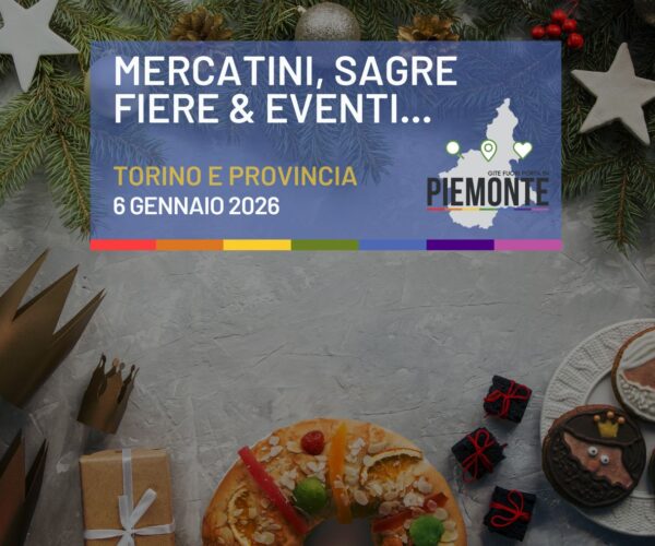 Polentate, tombolate, feste della Befana, presepi e mercatini di Natale! Cosa fare il 6 gennaio in Provincia di Torino