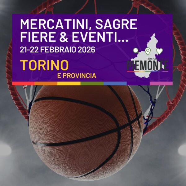 Weekend a Torino e provincia: 🏀 basket, Carnevale e sagre imperdibili il 21-22 febbraio 2026