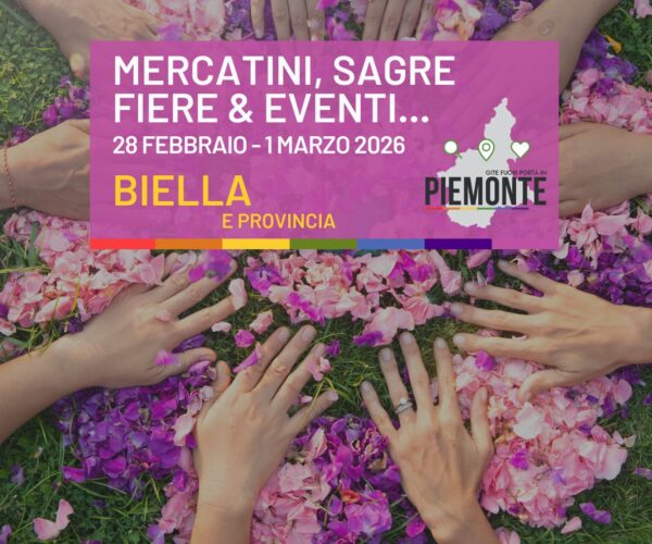 Weekend 7-8 marzo in Provincia di Biella: dove festeggiare tra sagre storiche e borghi tinti di rosa