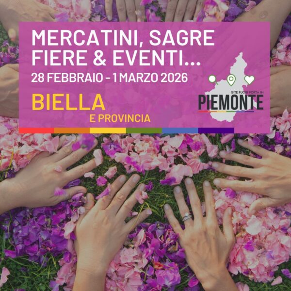 Weekend 7-8 marzo in Provincia di Biella: dove festeggiare tra sagre storiche e borghi tinti di rosa