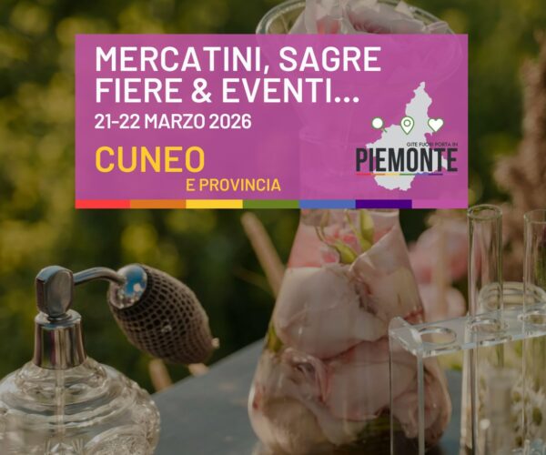 Weekend in provincia di Cuneo: eventi, mercatini e festival da non perdere (21-22 marzo 2026)