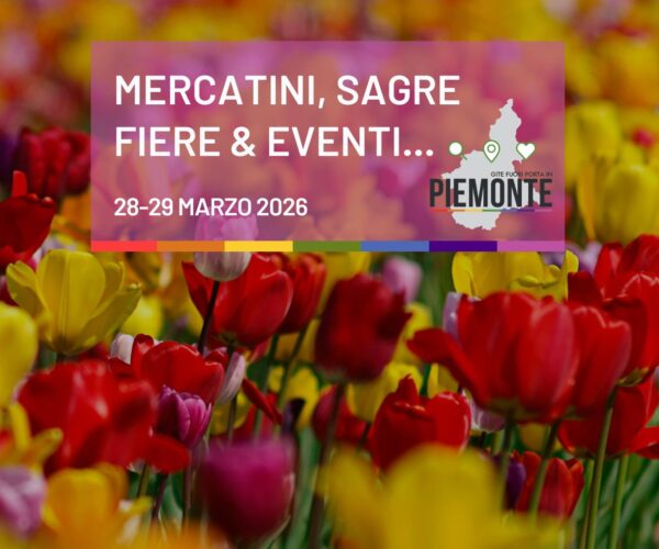 Eventi in Piemonte il 28-29 marzo 2026: tra fiori, fiere storiche e profumi di primavera