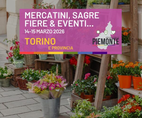 Weekend in provincia di Torino: eventi, sagre e idee per sabato e domenica 14 e 15 Marzo 2026