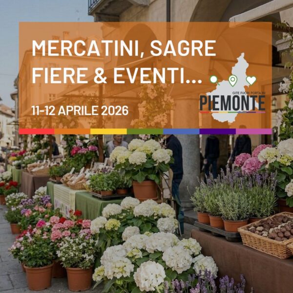 Cosa fare in Piemonte l’11 e 12 aprile 2026: tra fiere, fiori e prodotti tipici