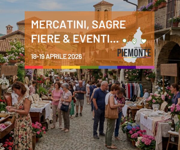 Cosa fare in Piemonte nel weekend del 18 e 19 aprile 2026: eventi, sagre e mercatini