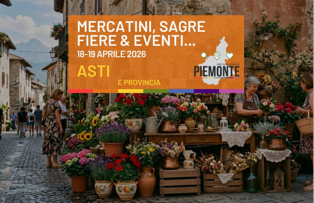 La Provincia di Asti esplode di eventi: il weekend del 18 e 19 Aprile tra gusto, fiori e tradizioni
