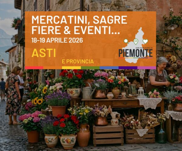 La Provincia di Asti esplode di eventi: il weekend del 18 e 19 Aprile tra gusto, fiori e tradizioni