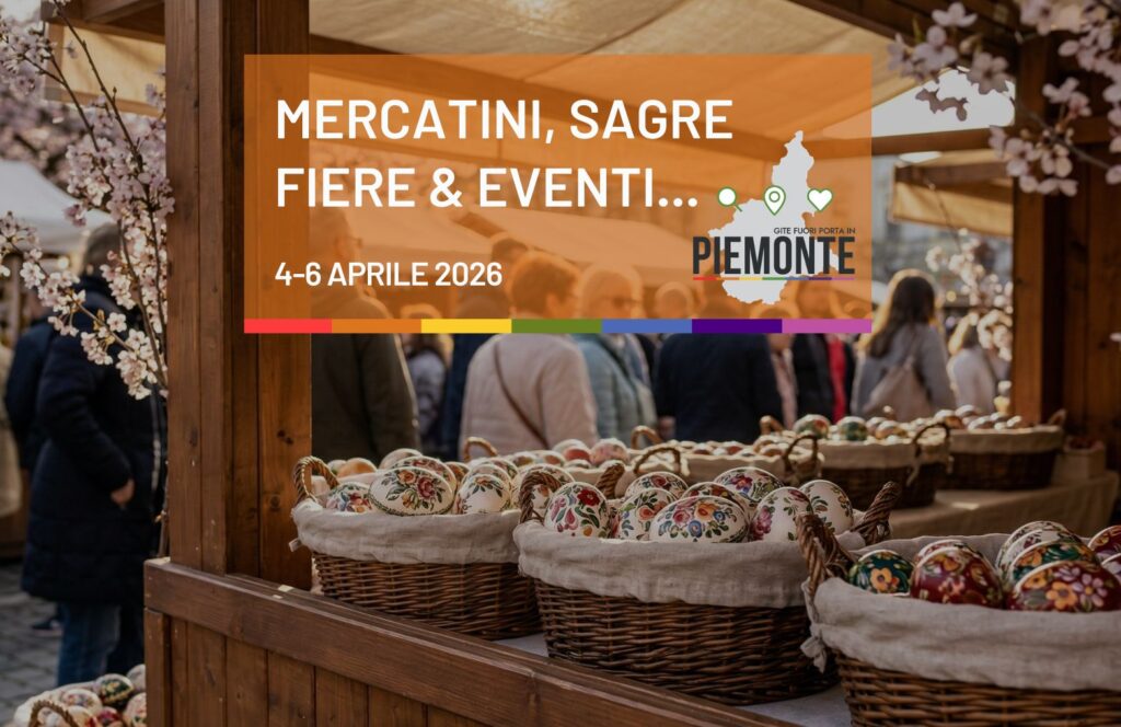 Pasqua e Pasquetta 2026 in Piemonte: eventi, grigliate e fiere di primavera