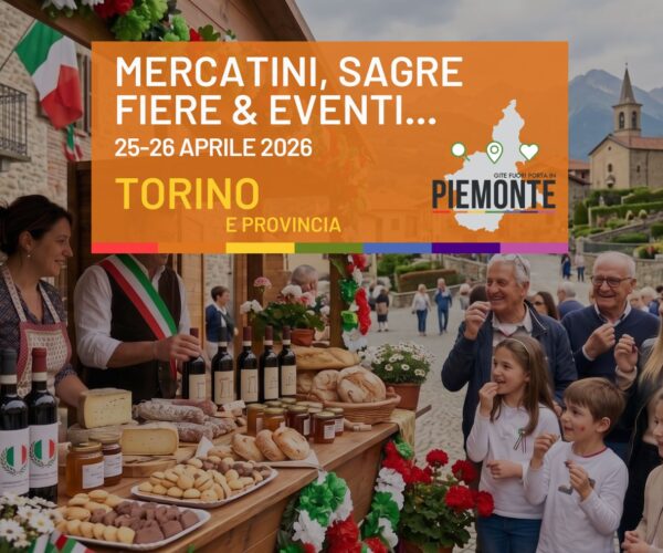 Weekend 25–26 aprile in provincia di Torino: il programma completo tra eventi, feste e mercatini