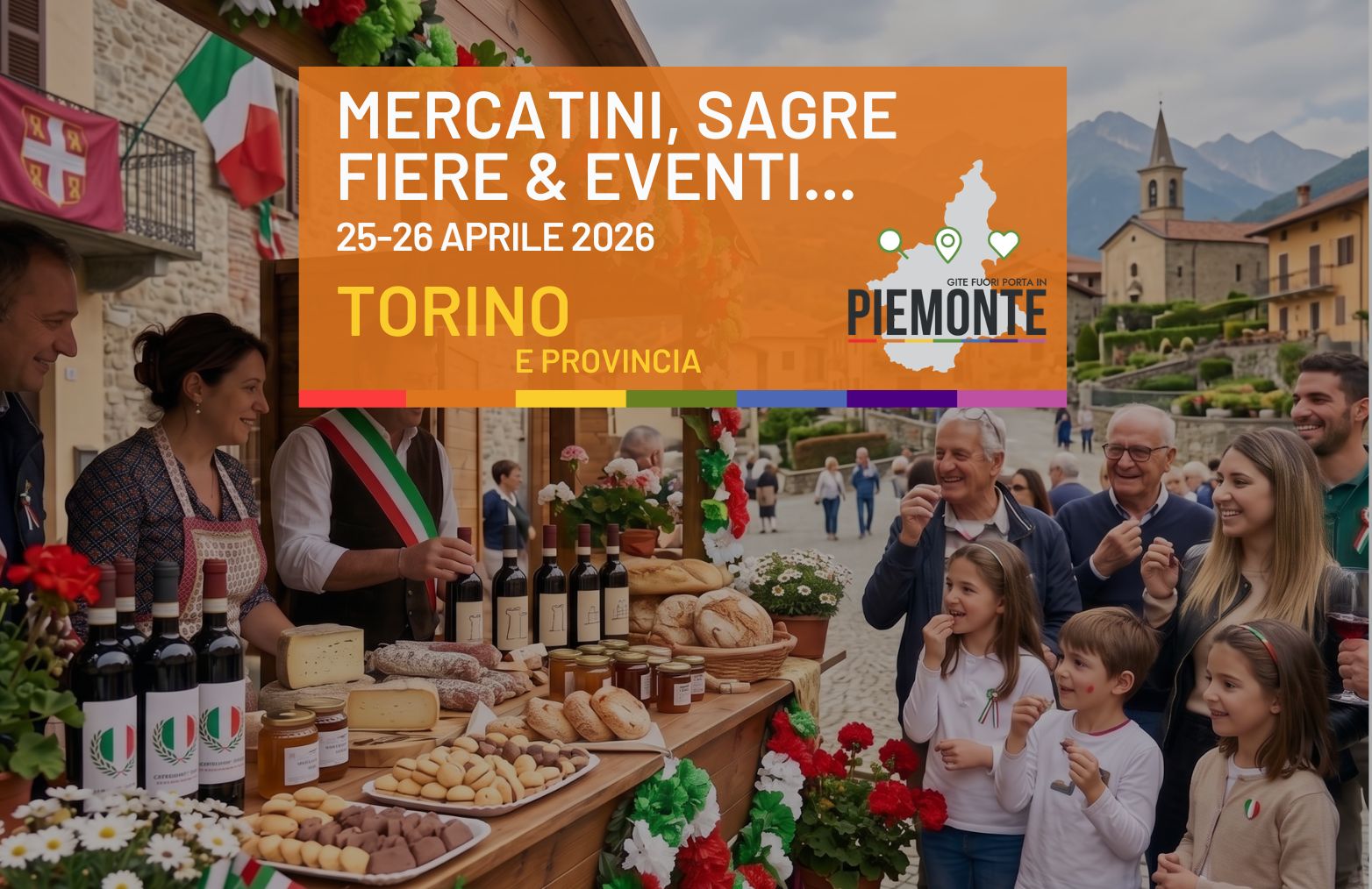 Weekend 25–26 aprile in provincia di Torino: il programma completo tra eventi, feste e mercatini