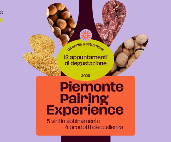 Piemonte Pairing Experience: i grandi vini di Langa incontrano i prodotti di eccellenza del territorio