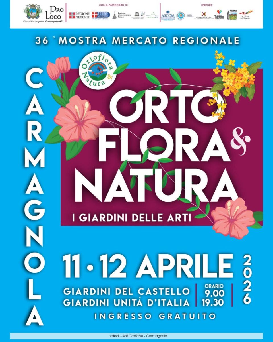 Ortoflora & Natura 2026 a Carmagnola: due giorni tra fiori, piante e primavera nel cuore del Piemonte