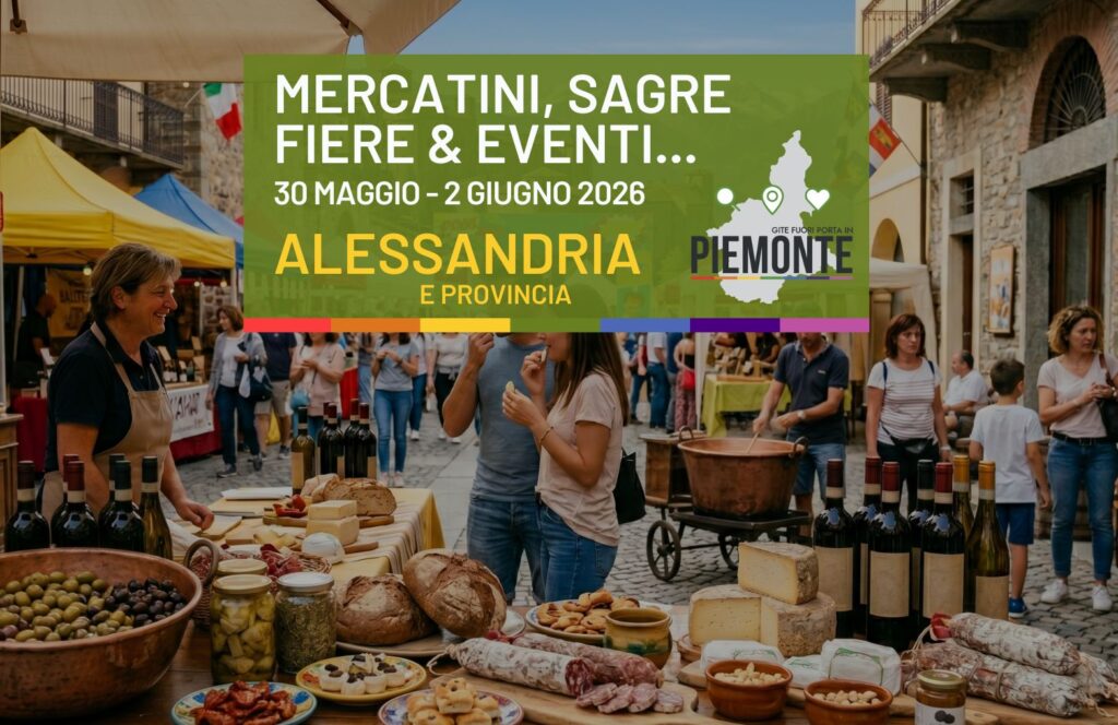 Sagre, fiere ed eventi da non perdere in Provincia di Alessandria dal 30 maggio al 2 giugno