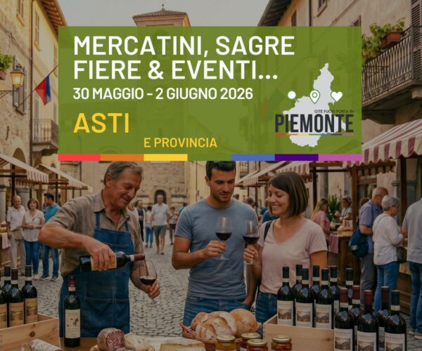 Sagre, fiere e tantissimi eventi da non perdere in Provincia di Asti dal 30 maggio al 2 giugno