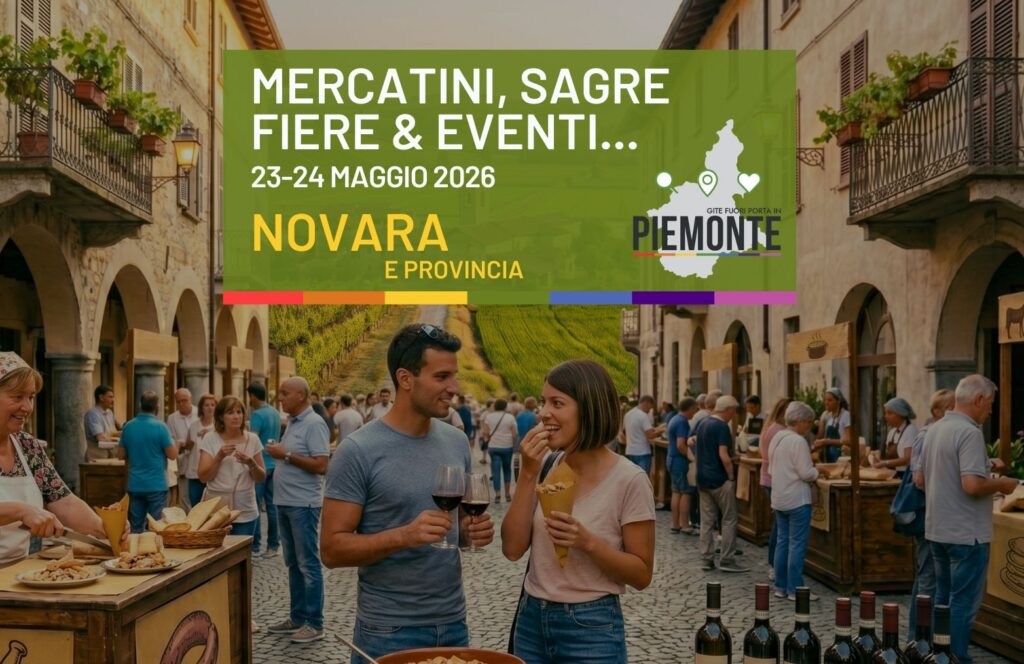 Cosa fare in Provincia di Novara il 23-24 maggio 2026: la guida tra eventi, feste e sagre