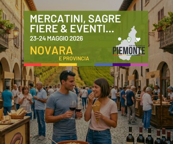 Cosa fare in Provincia di Novara il 23-24 maggio 2026: la guida tra eventi, feste e sagre