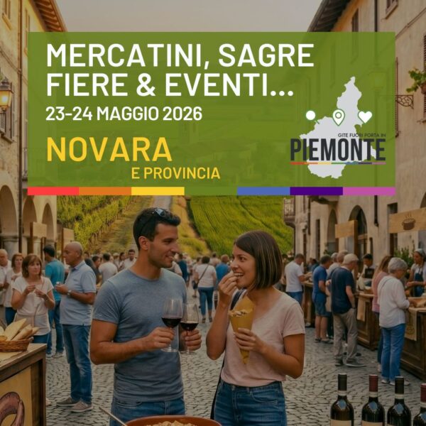 Cosa fare in Provincia di Novara il 23-24 maggio 2026: la guida tra eventi, feste e sagre