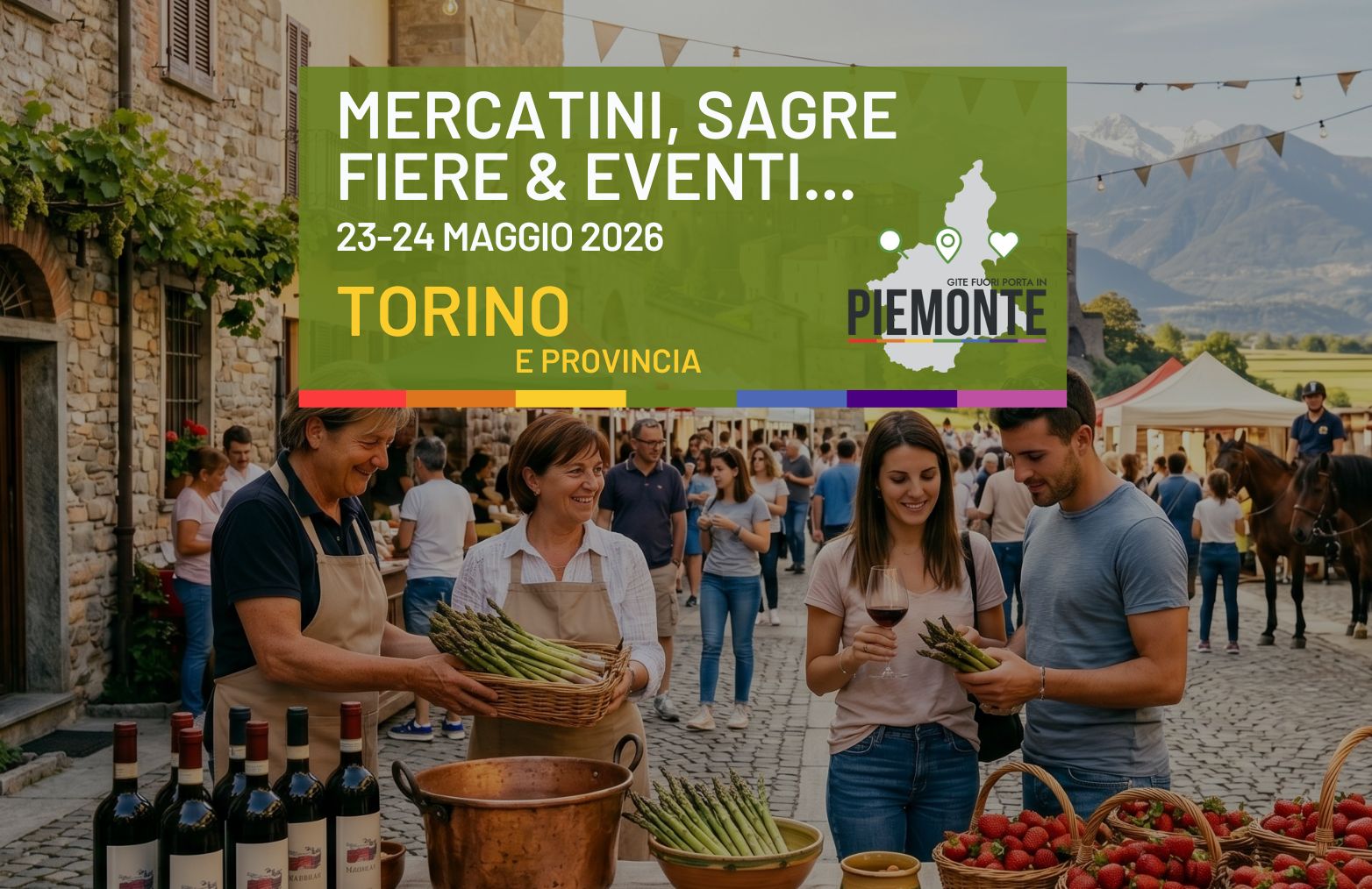 Cosa fare in Provincia di Torino il 23-24 maggio 2026: la guida tra eventi, feste e sagre