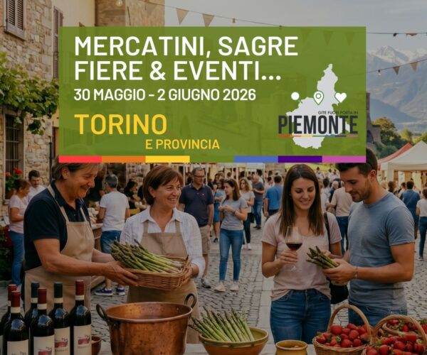 Cosa fare in Provincia di Torino dal 30 maggio al 2 giugno: sagre, fiere ed eventi
