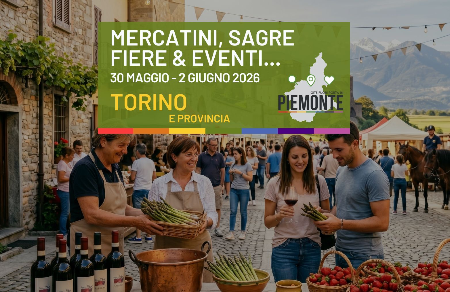 Cosa fare in Provincia di Torino dal 30 maggio al 2 giugno: sagre, fiere ed eventi