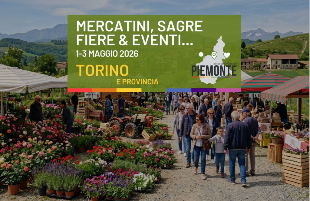 Cosa fare il 2 e 3 Maggio a Torino e dintorni: eventi, sagre e fiere da non perdere