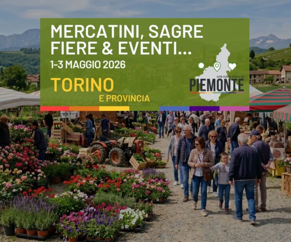 Cosa fare il 2 e 3 Maggio a Torino e dintorni: eventi, sagre e fiere da non perdere