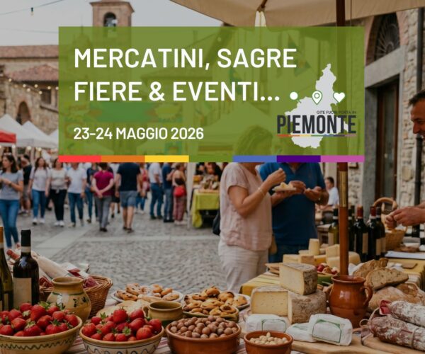 Cosa fare in Piemonte il 23-24 maggio 2026: la guida tra eventi, feste e sagre