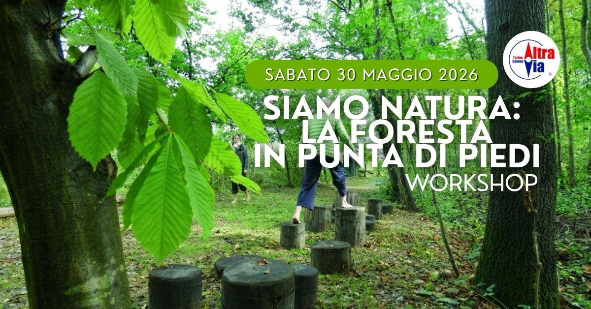 SIAMO NATURA: a piedi nudi nel bosco del parco LA MANDRIA – Sabato 30 MAGGIO a Cascina Brero